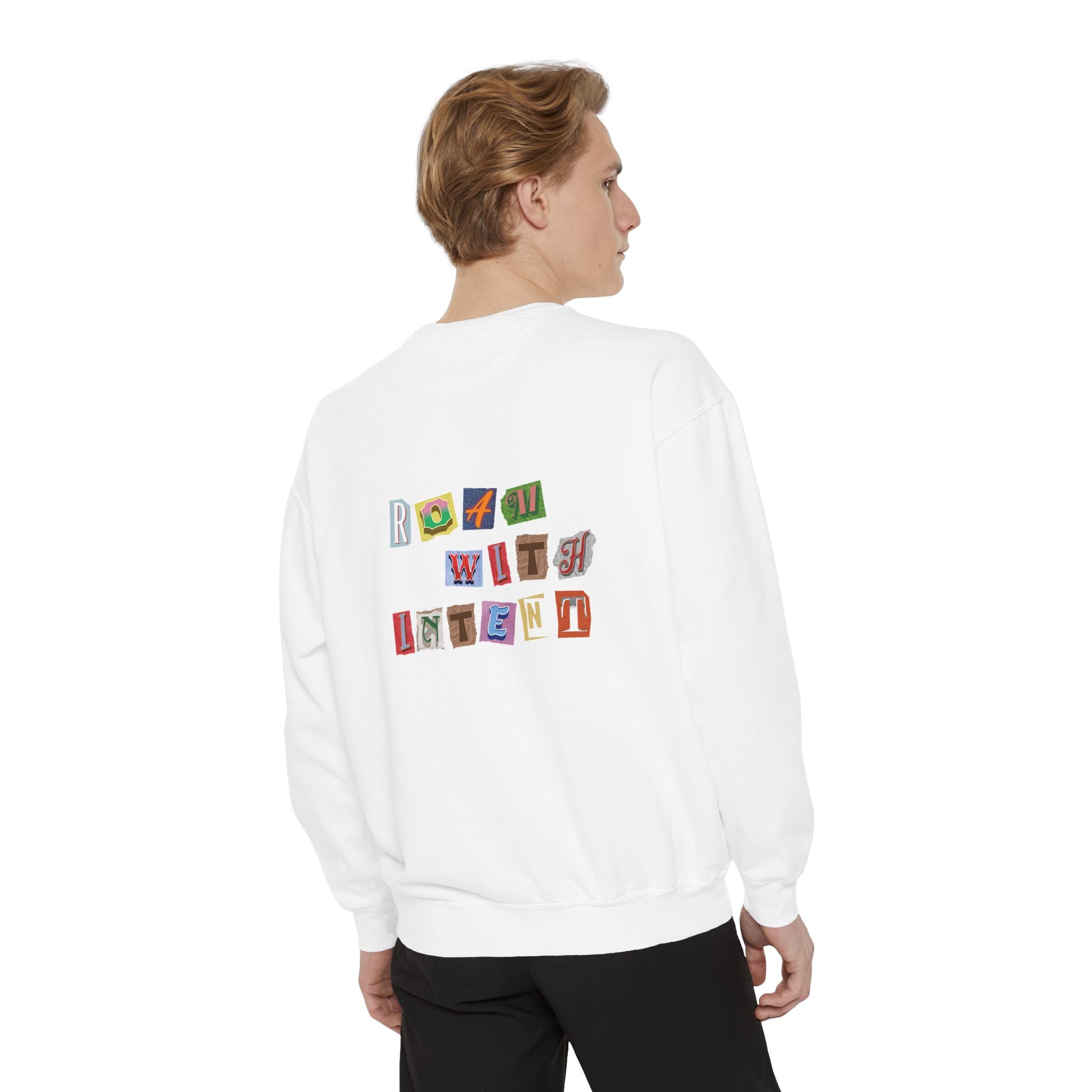 Unisex Roam With Intent Sweatshirt