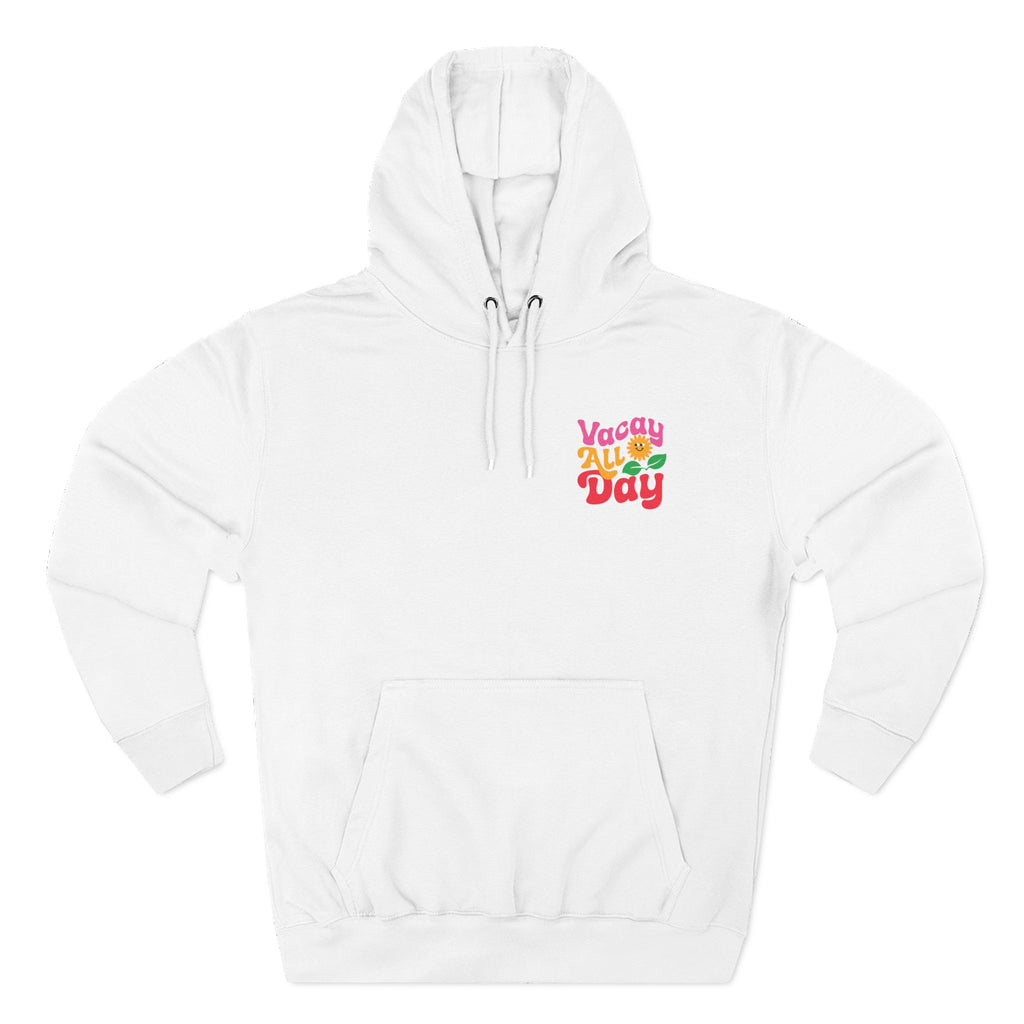 Vacation All Day Hoodie